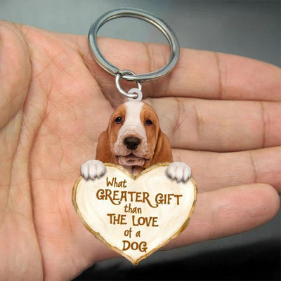 Basset Hound What Greater Gift Than The Love Of A Dog Acrylic Keychain GG057